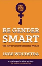 Be Gender Smart – The Key to Career Success for Women