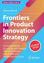 Frontiers in Product Innovation Strategy