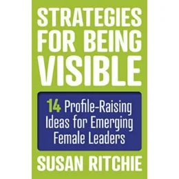 Strategies for Being Visible