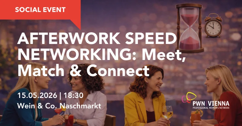 PWN Vienna: Afterwork Speed Networking: Meet, Match & Connect