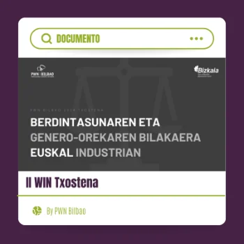 BERDINTASUNAREN ETA GENERO-OREKAREN BILAKAERA EUSKAL INDUSTRIAN
