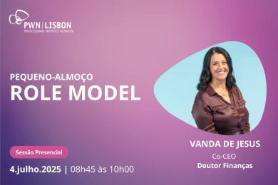 PWN Lisbon | Pequeno-almoço de Role Model de Julho de 2025