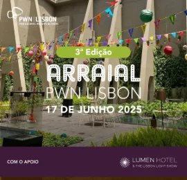 PWN Lisbon | Arraial de Networking 2025 - 3a Edição