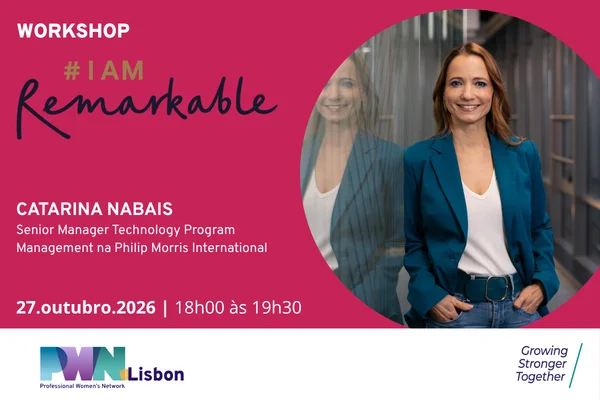 PWN Lisbon | Workshop: IAmRemarkable Ed2026.2