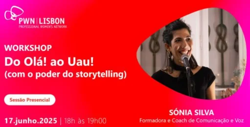 PWN Lisbon Workshop | Do Olá! ao Uau! (com o poder do storytelling)