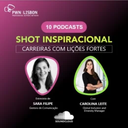 Shots Inspiracionais "Carreiras com Ligações Fortes" com Carolina Leite