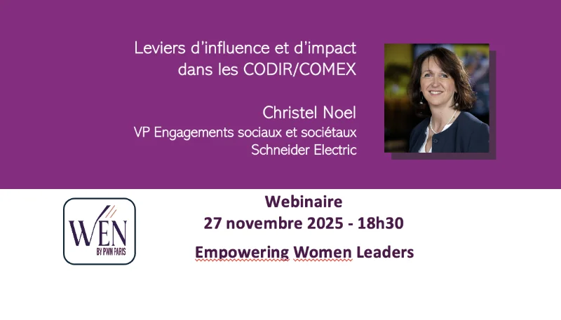 WEN by PWN Paris - Leviers d’influence et d’impact dans les CODIR / COMEX