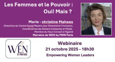 PWN Paris : WEN by PWN Paris : Les Femmes et le Pouvoir : Oui ! Mais ?