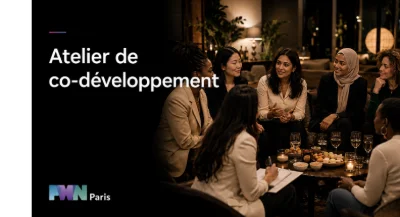 Club Entrepreneurship - Les Ateliers de Co-développement au féminin #1